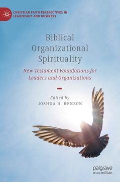 portada Biblical Organizational Spirituality: New Testament Foundations for Leaders and Organizations (en Inglés)