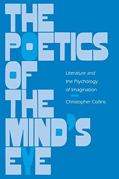 portada The Poetics of the Mind's Eye: Literature and the Psychology of Imagination (en Inglés)