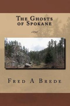 portada The Ghosts of Spokane: 1896 (en Inglés)