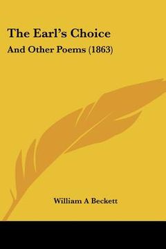 portada the earl's choice: and other poems (1863) (en Inglés)