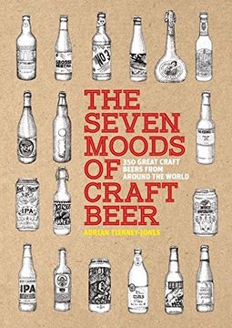 portada The Seven Moods of Craft Beer: 350 Great Craft Beers from Around the World