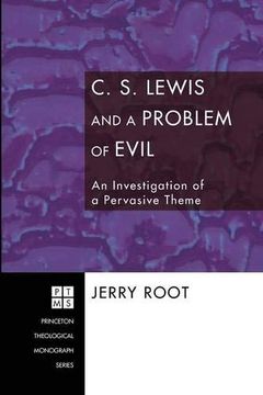 portada C. S. Lewis and a Problem of Evil: An Investigation of a Pervasive Theme (Princeton Theological Monograph) (en Inglés)