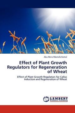 portada effect of plant growth regulators for regeneration of wheat (in English)