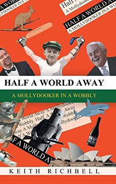 portada Half a World Away: A Mollydooker in a Wobbly (en Inglés)