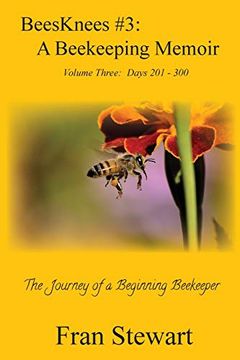 portada Beesknees #3: A Beekeeping Memoir (in English)