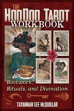 portada The Hoodoo Tarot Workbook: Rootwork, Rituals, and Divination (en Inglés)