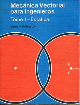 Libro Mecánica Vectorial Para Ingenieros. Tomo I. Estática. De Beer ...