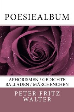 portada Poesiealbum: Aphorismen / Gedichte / Balladen / Maerchenchen (en Inglés)