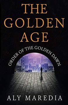 portada The Golden Age: Order of the Golden Dawn (en Inglés)