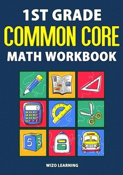 portada 1st Grade Common Core Math Workbook: Daily Practice Questions & Answers That Help Students Succeed (en Inglés)