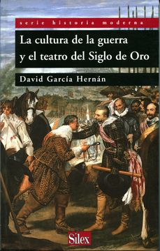 portada La Cultura de la Guerra y el Teatro del Siglo de oro (in Spanish)