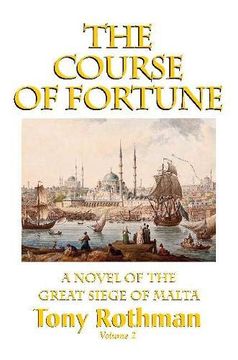 portada The Course of Fortune, a Novel of the Great Siege of Malta