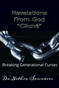 portada Revelations From God "Cliche": Breaking Generational Curses (en Inglés)