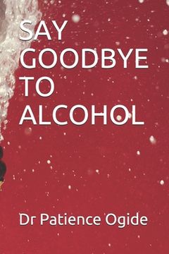portada Say Goodbye to Alcohol (en Inglés)
