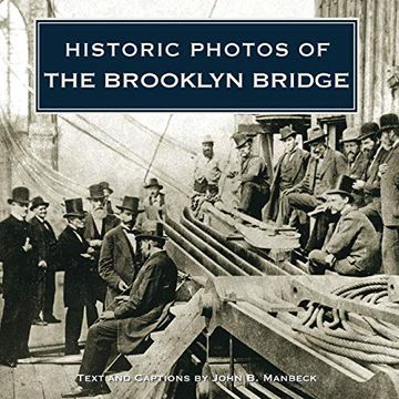 portada Historic Photos of the Brooklyn Bridge 