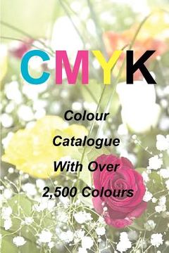 portada cmyk quick pick colour catalogue with over 2500 colours (en Inglés)