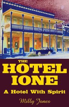 portada The Hotel Ione - A Hotel With Spirit (en Inglés)
