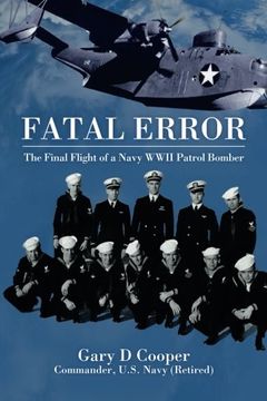 portada Fatal Error: The Final Flight of a Navy WWII Patrol Bomber