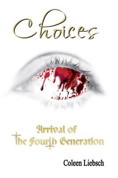 portada Choices: Arrival of the Fourth Generation (en Inglés)