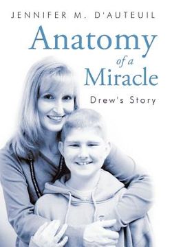 portada anatomy of a miracle: drew`s story (en Inglés)