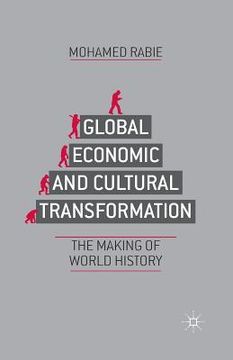 portada Global Economic and Cultural Transformation: The Making of World History (in English)
