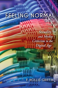 portada Feeling Normal: Sexuality and Media Criticism in the Digital Age