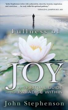 portada fullness of joy: a spiritual guide to the paradise within (en Inglés)
