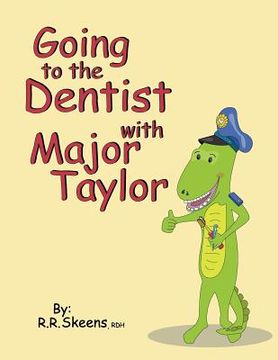 portada going to the dentist with major taylor (en Inglés)