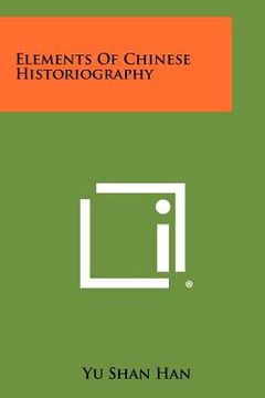 portada elements of chinese historiography (en Inglés)