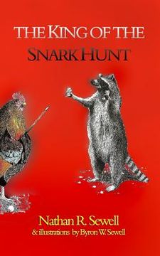 portada The King of the Snark Hunt (en Inglés)