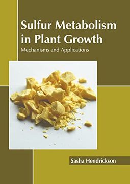 portada Sulfur Metabolism in Plant Growth: Mechanisms and Applications (en Inglés)