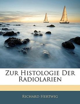 portada Zur Histologie Der Radiolarien (en Alemán)