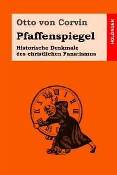portada Pfaffenspiegel: Historische Denkmale des christlichen Fanatismus