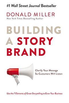 portada Building a Storybrand: Clarify Your Message So Customers Will Listen (in English)