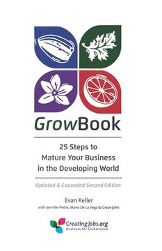 portada GrowBook: 25 Steps to Mature Your Business in the Developing World, Updated & Expanded Second Edition (en Inglés)