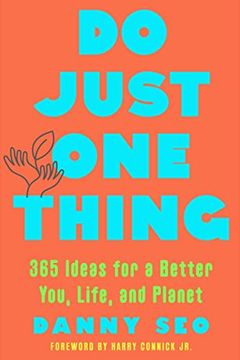 portada Do Just one Thing: 365 Ideas for a Better You, Life, and Planet (in English)