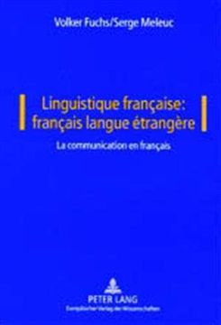 portada Linguistique Française: Français Langue Étrangère: La Communication en Français (in French)