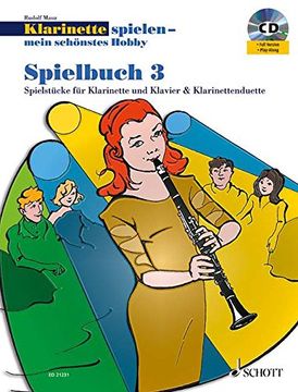 portada Klarinette spielen - mein schönstes Hobby. Spielbuch 03: Die moderne Schule für Jugendliche und Erwachsene. Spielbuch 3. Klarinette