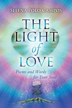 portada The Light of Love: Poems and Words for Your Soul (en Inglés)