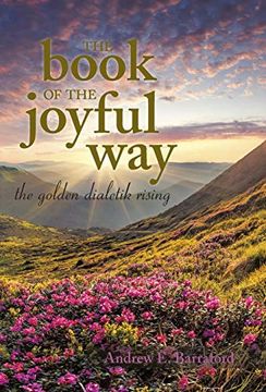 portada The Book of the Joyful Way: The Golden Dialetik Rising (en Inglés)