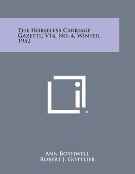 portada The Horseless Carriage Gazette, V14, No. 4, Winter, 1952 (en Inglés)
