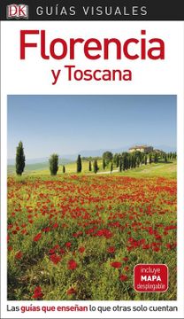 portada Guía Visual Florencia y Toscana: Las Guías que Enseñan lo que Otras Solo Cuentan (in Spanish)