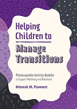 portada Helping Children to Manage Transitions: Photocopiable Activity Booklet to Support Wellbeing and Resilience (en Inglés)