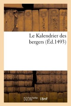 portada Le Kalendrier Des Bergers (Ed.1493) (Sciences) (French Edition)