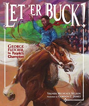 portada Let 'er Buck! George Fletcher, the People's Champion 