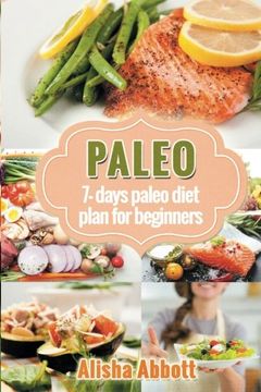 portada Paleo: A Simple Start To The 7-Day Paleo Diet Plan For Beginners