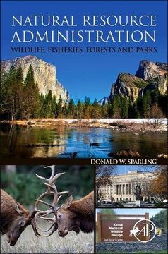 portada Natural Resource Administration: Wildlife, Fisheries, Forests And Parks (en Inglés)