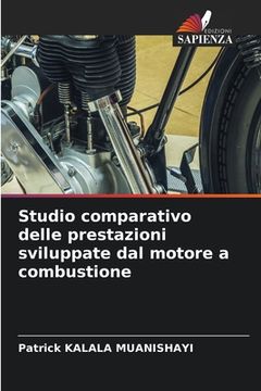 portada Studio comparativo delle prestazioni sviluppate dal motore a combustione (en Italiano)