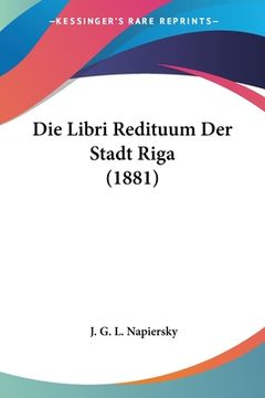 portada Die Libri Redituum Der Stadt Riga (1881) (en Alemán)