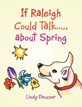 portada If Raleigh Could Talk..... About Spring (en Inglés)